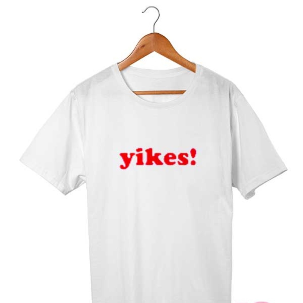 Red Yikes Quote T Shirt